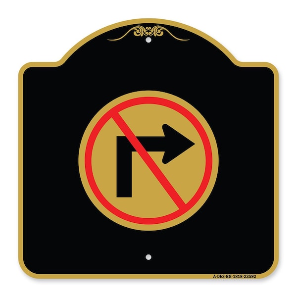 Designer Series No Right Turn Graphic Only, Black & Gold Aluminum Sign, 18" x 18", BG-1818-23592